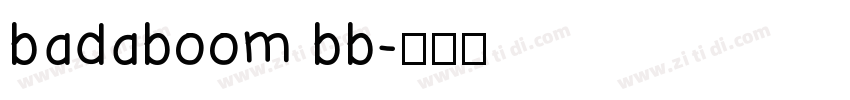 badaboom bb字体转换